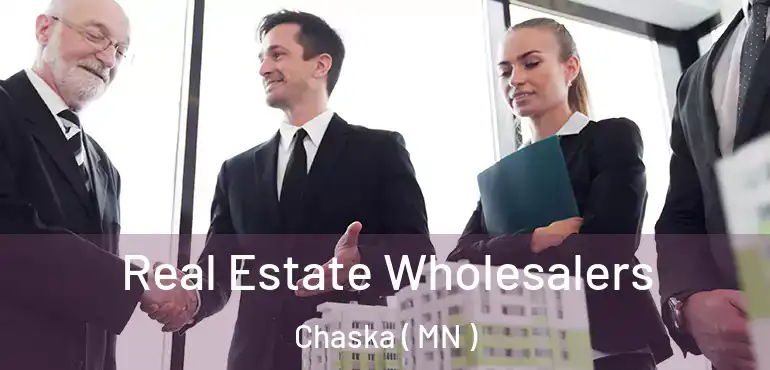  Real Estate Wholesalers Chaska ( MN )