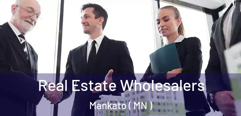  Real Estate Wholesalers Mankato ( MN )