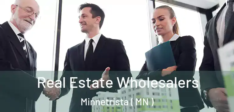  Real Estate Wholesalers Minnetrista ( MN )