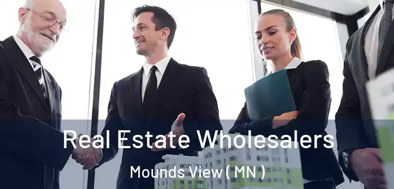  Real Estate Wholesalers Mounds View ( MN )