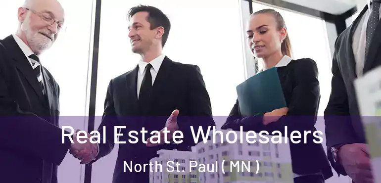  Real Estate Wholesalers North St. Paul ( MN )