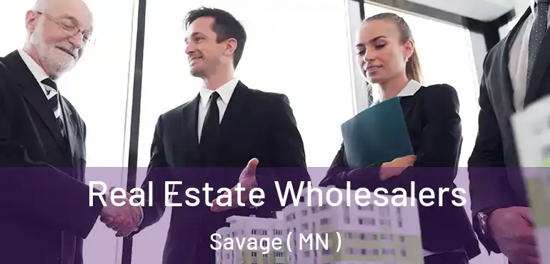  Real Estate Wholesalers Savage ( MN )