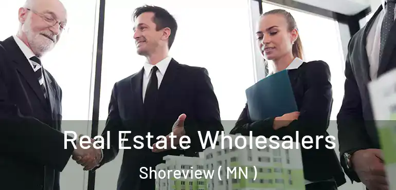  Real Estate Wholesalers Shoreview ( MN )