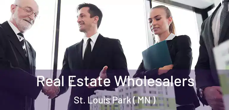  Real Estate Wholesalers St. Louis Park ( MN )