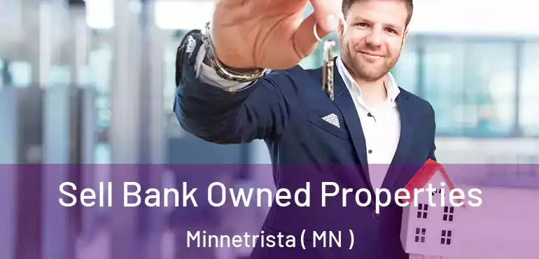  Sell Bank Owned Properties Minnetrista ( MN )