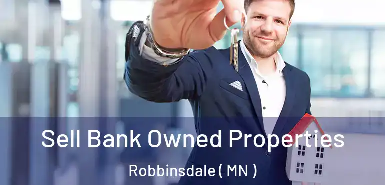  Sell Bank Owned Properties Robbinsdale ( MN )