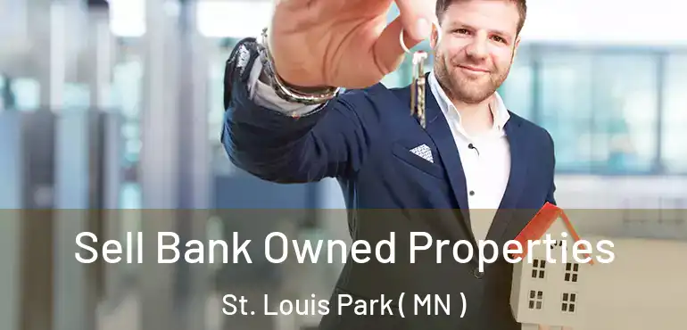  Sell Bank Owned Properties St. Louis Park ( MN )