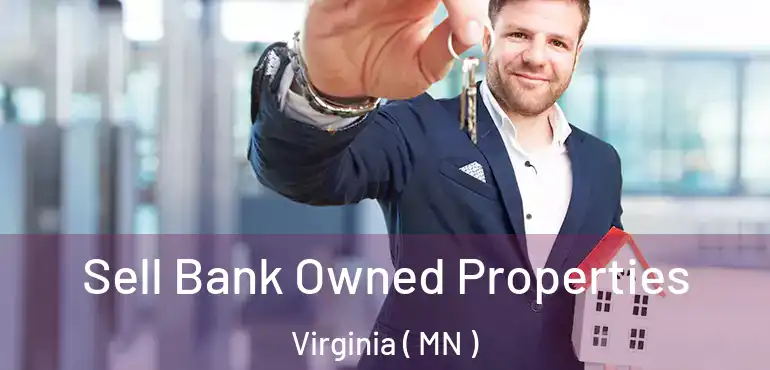  Sell Bank Owned Properties Virginia ( MN )