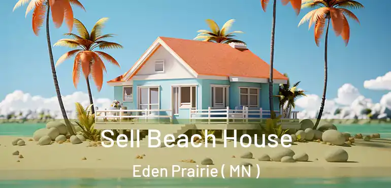  Sell Beach House Eden Prairie ( MN )