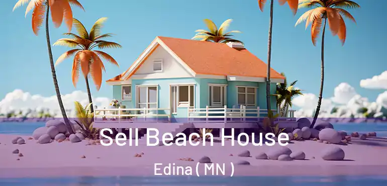 Sell Beach House Edina ( MN )