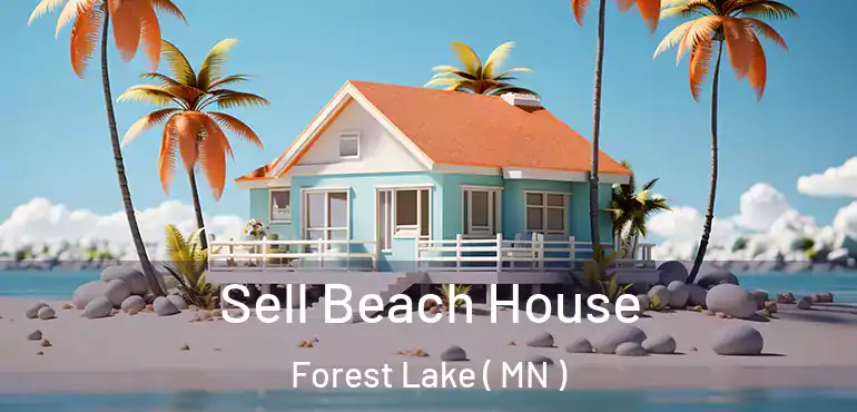  Sell Beach House Forest Lake ( MN )