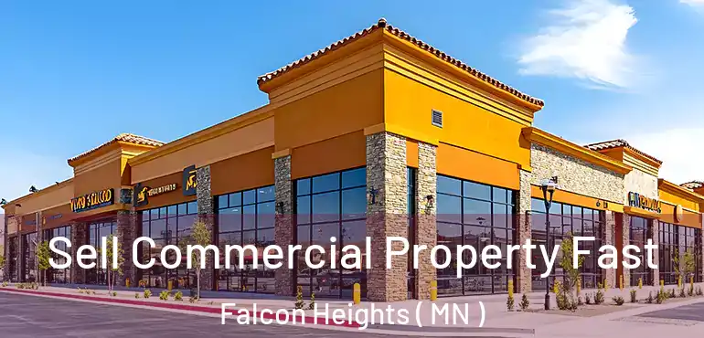 Sell Commercial Property Fast Falcon Heights ( MN )