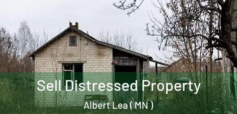  Sell Distressed Property Albert Lea ( MN )