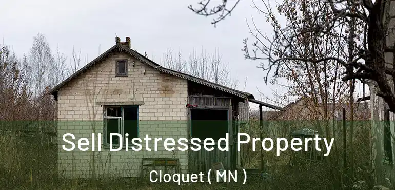  Sell Distressed Property Cloquet ( MN )
