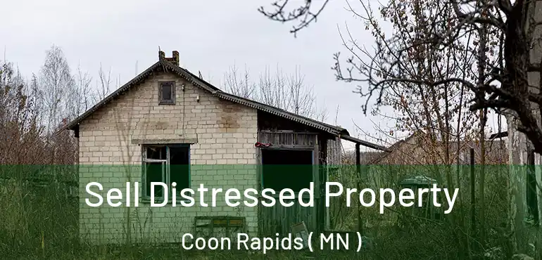  Sell Distressed Property Coon Rapids ( MN )