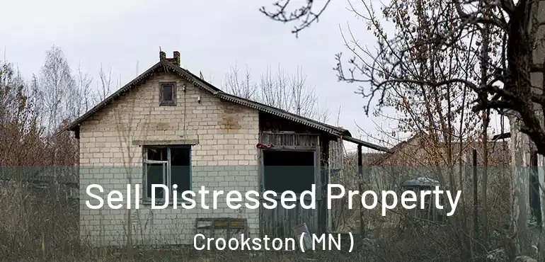  Sell Distressed Property Crookston ( MN )
