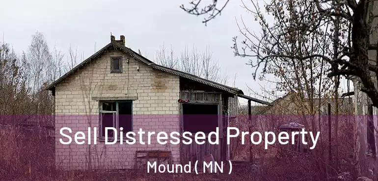  Sell Distressed Property Mound ( MN )