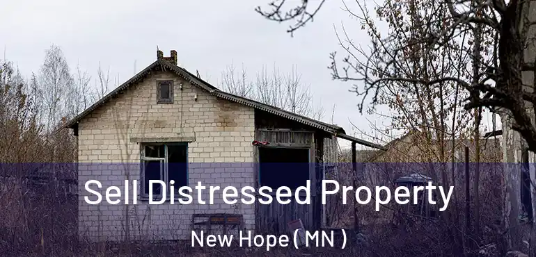  Sell Distressed Property New Hope ( MN )