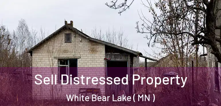  Sell Distressed Property White Bear Lake ( MN )