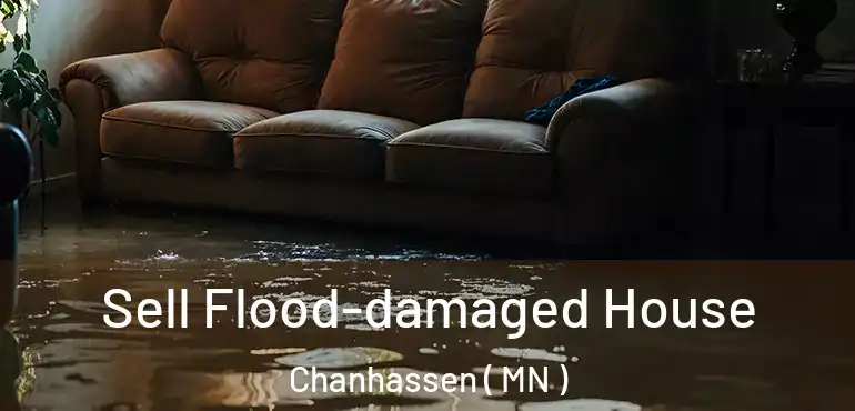  Sell Flood-damaged House Chanhassen ( MN )