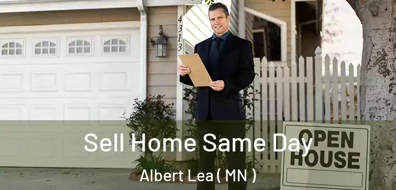  Sell Home Same Day Albert Lea ( MN )