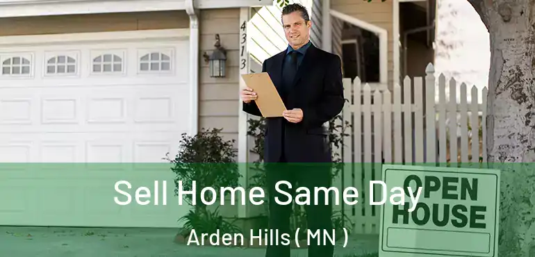  Sell Home Same Day Arden Hills ( MN )