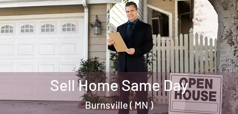  Sell Home Same Day Burnsville ( MN )