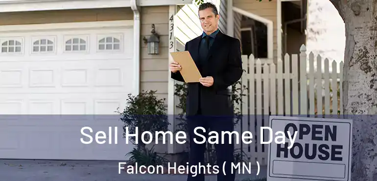  Sell Home Same Day Falcon Heights ( MN )