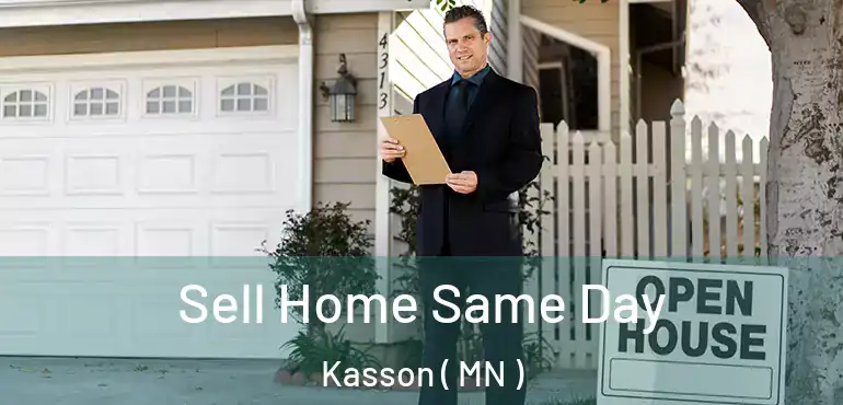  Sell Home Same Day Kasson ( MN )
