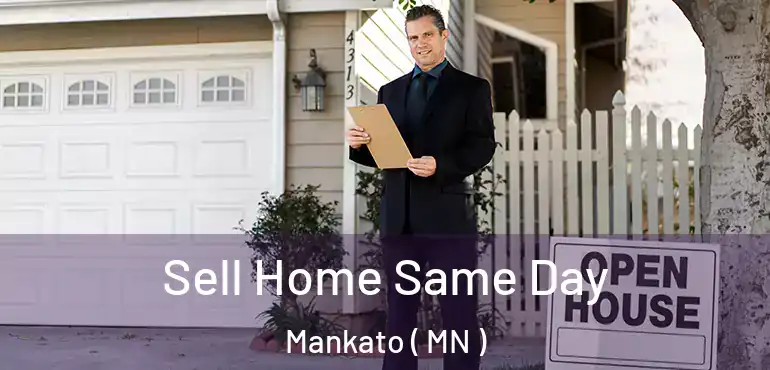  Sell Home Same Day Mankato ( MN )