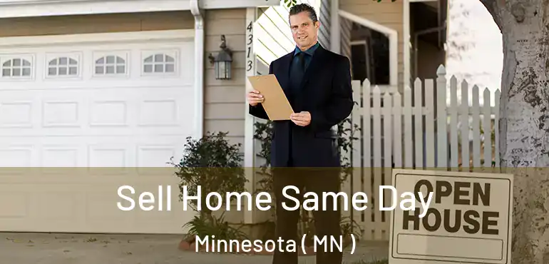  Sell Home Same Day Minnesota ( MN )