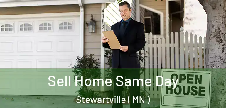  Sell Home Same Day Stewartville ( MN )