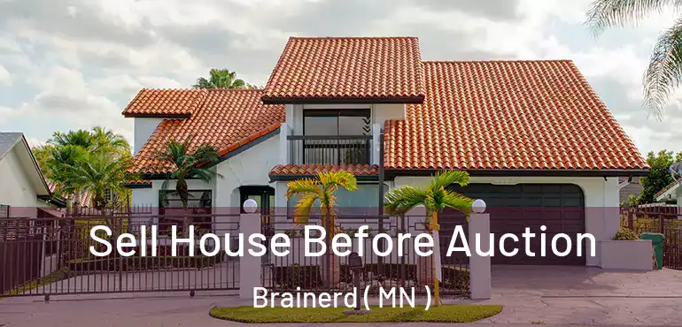  Sell House Before Auction Brainerd ( MN )