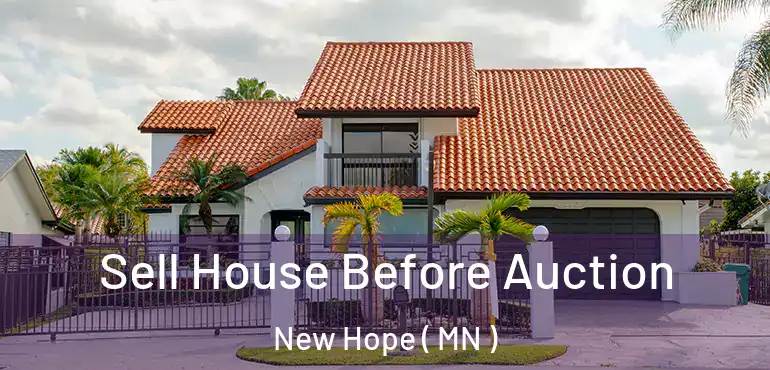  Sell House Before Auction New Hope ( MN )