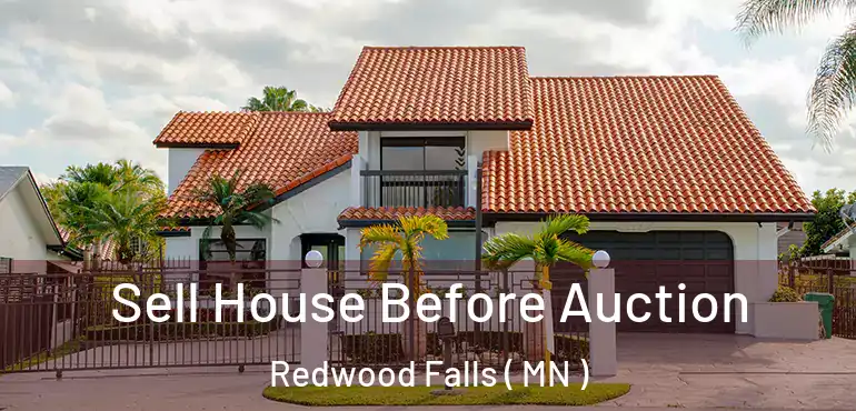  Sell House Before Auction Redwood Falls ( MN )