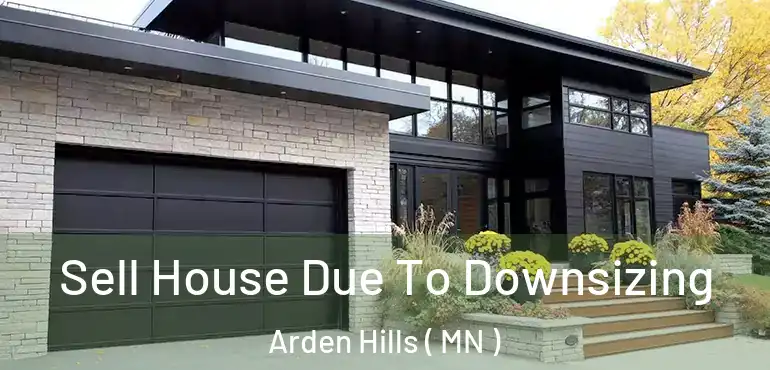  Sell House Due To Downsizing Arden Hills ( MN )
