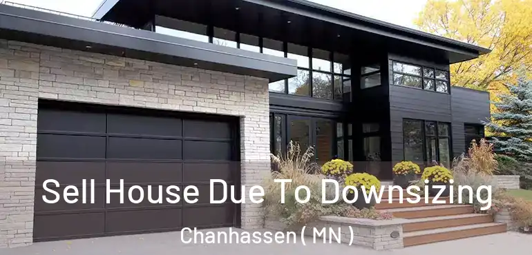  Sell House Due To Downsizing Chanhassen ( MN )