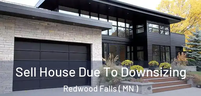  Sell House Due To Downsizing Redwood Falls ( MN )