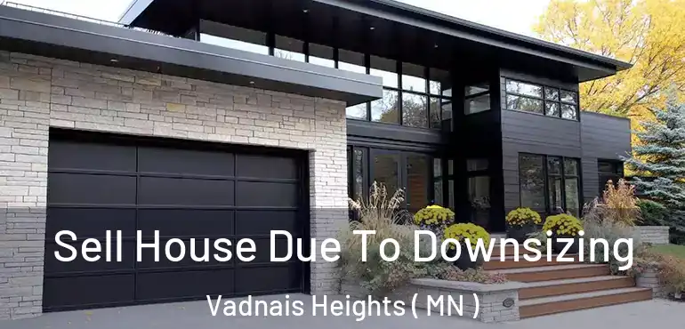  Sell House Due To Downsizing Vadnais Heights ( MN )