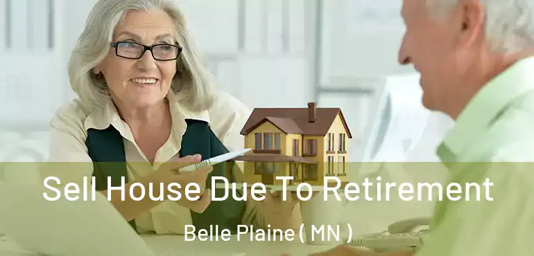  Sell House Due To Retirement Belle Plaine ( MN )