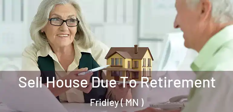  Sell House Due To Retirement Fridley ( MN )