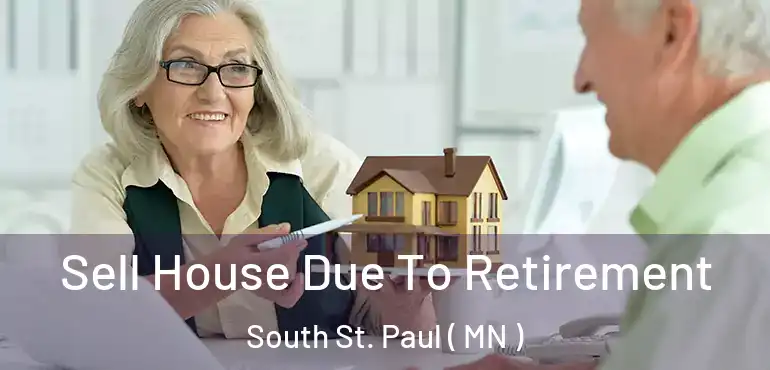  Sell House Due To Retirement South St. Paul ( MN )