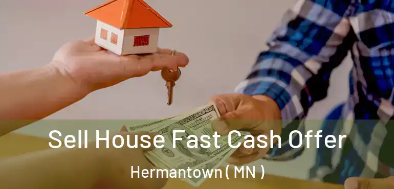  Sell House Fast Cash Offer Hermantown ( MN )