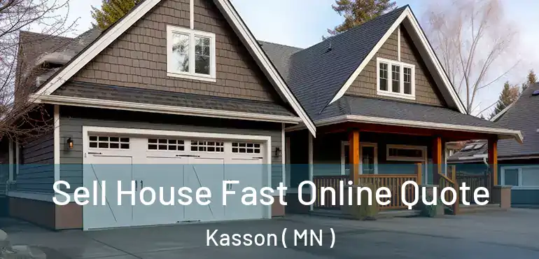  Sell House Fast Online Quote Kasson ( MN )