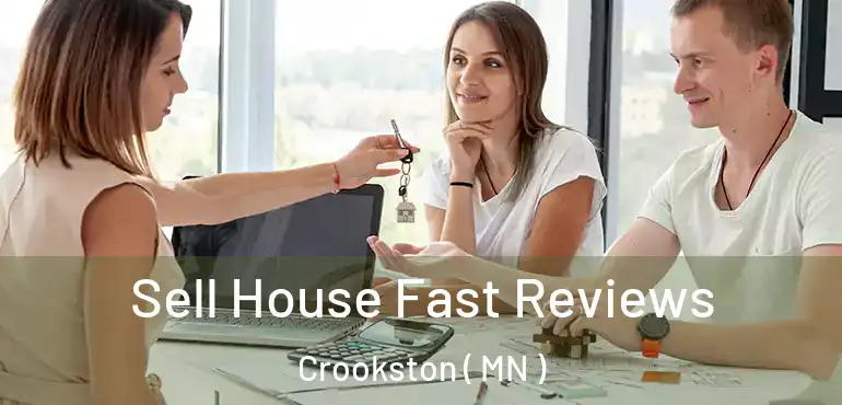  Sell House Fast Reviews Crookston ( MN )
