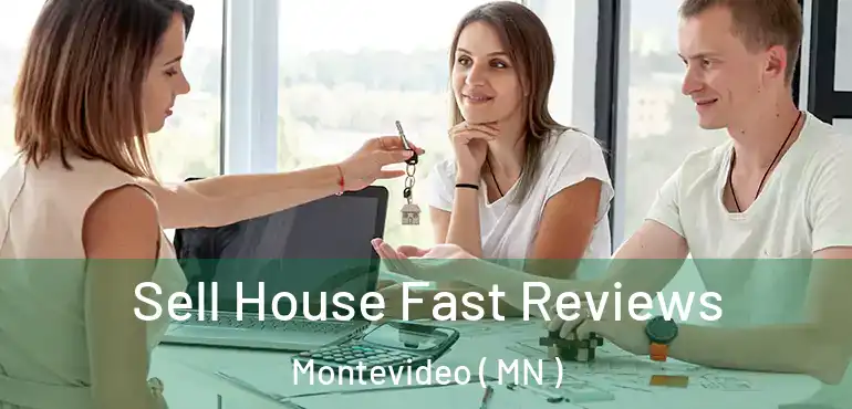  Sell House Fast Reviews Montevideo ( MN )