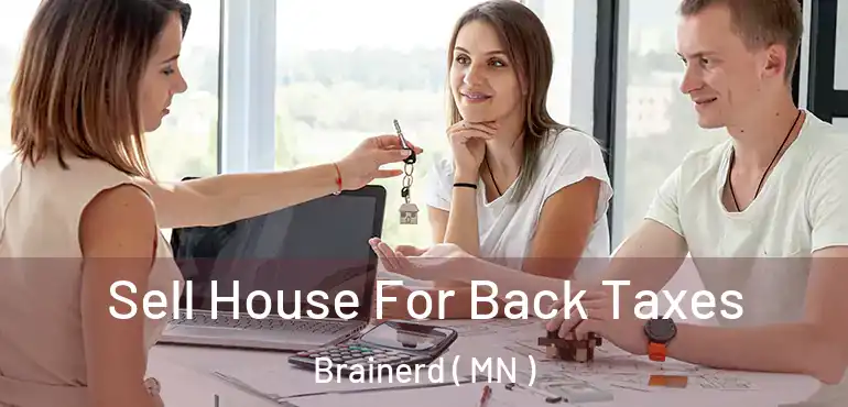  Sell House For Back Taxes Brainerd ( MN )