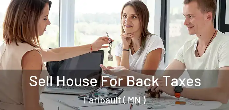  Sell House For Back Taxes Faribault ( MN )