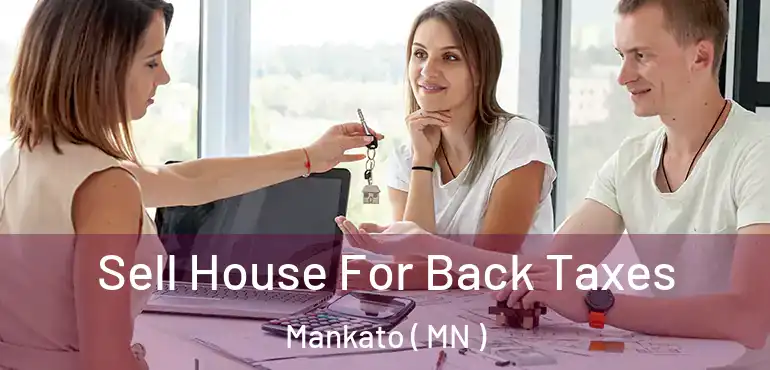 Sell House For Back Taxes Mankato ( MN )