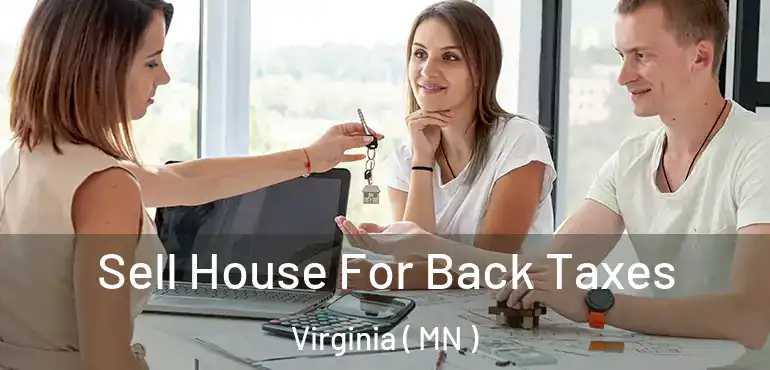  Sell House For Back Taxes Virginia ( MN )